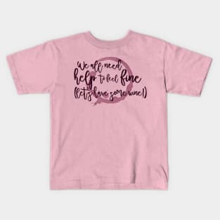 Let's Have Some Wine! Kids T-Shirt